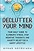 Declutter Your Mind: Your D...
