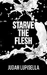 Starve the Flesh
