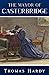 The Mayor of Casterbridge: ...