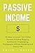 Passive Income: 40 Ideas to...