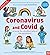 Coronavirus and Covid: A bo...