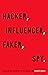 Hacker, Influencer, Faker, Spy by Robert Dover