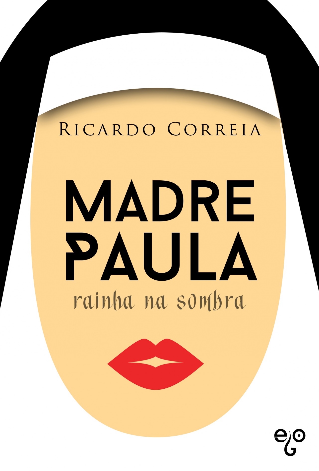 Madre Paula, Rainha na Sombra