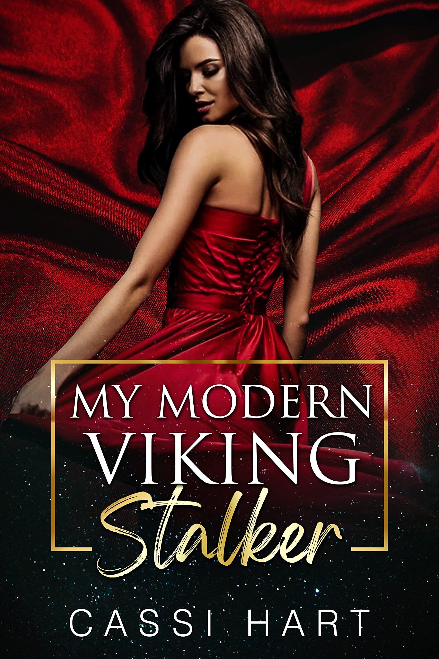 My Modern Viking Stalker (Stalked, #2)