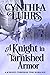 A Knight in Tarnished Armor
