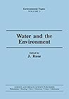 Water and the Environment (Precision Machinery and Robotics Book 3)
