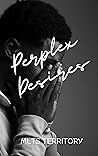 Perplex Desires