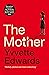 The mother