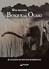 Más allá del Bosque del Ocaso by Juan Manuel Peñate Rodríguez