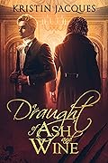 A Draught of Ash and Wine