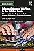Informal Women Workers in the Global South: Policies and Practices for the Formalisation of Women's Employment in Developing Economies (Routledge IAFFE Advances in Feminist Economics)