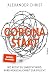 Corona-Staat: Wo Recht zu Unrecht wird, wird Menschlichkeit zur Pflicht (German Edition)