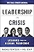 Leadership in Crisis: Lesso...