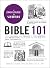 Bible 101: From Genesis and...