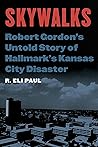 Skywalks: Robert ...