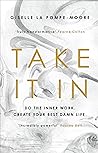Take It In by Giselle La Pompe-Moore
