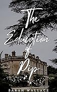 The Education of Pip