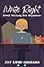 Write Right: Novel Writing for Beginners