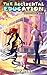 The Accidental Education (S...