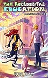 The Accidental Education (System School, #2)