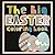 The Big Easter Coloring Book: Fun Coloring Book for Toddlers and Preschoolers Ages 1-4