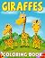 Giraffes Coloring Book: Cut...