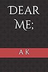 Dear Me;