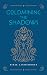 Goldmining the Shadows by Pixie Lighthorse