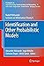 Identification and Other Probabilistic Models: Rudolf Ahlswede’s Lectures on Information Theory 6 (Foundations in Signal Processing, Communications and Networking, 16)
