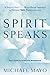 Spirit Speaks by Michael Mayo