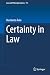 Certainty in Law (Law and P...