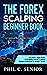 The Forex Scalping Beginner...