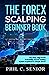 The Forex Scalping Beginner...