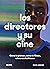 Los directores y su cine (Spanish Edition)