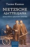 Nietzsche ajattel...