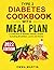 Type 2 Diabetes cookbook with Meal Plan, a collection of diabetic friendly recipes including Breakfast, Lunch and Dinner