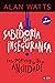 A sabedoria da inseguranca - 2a edicao - Como sobreviver na era da ansiedade (Em Portugues do Brasil)