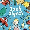 Jack Signs! by Karen Hardwicke