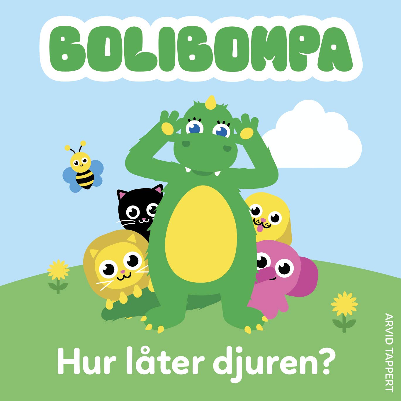 Bolibompa. Hur låter djuren? (Board book)