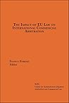 The Impact of EU Law on International Commercial Arbitration