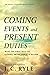 Coming Events and Present Duties: What the Bible Tells Us Clearly about Christ’s Return [Updated and Annotated]