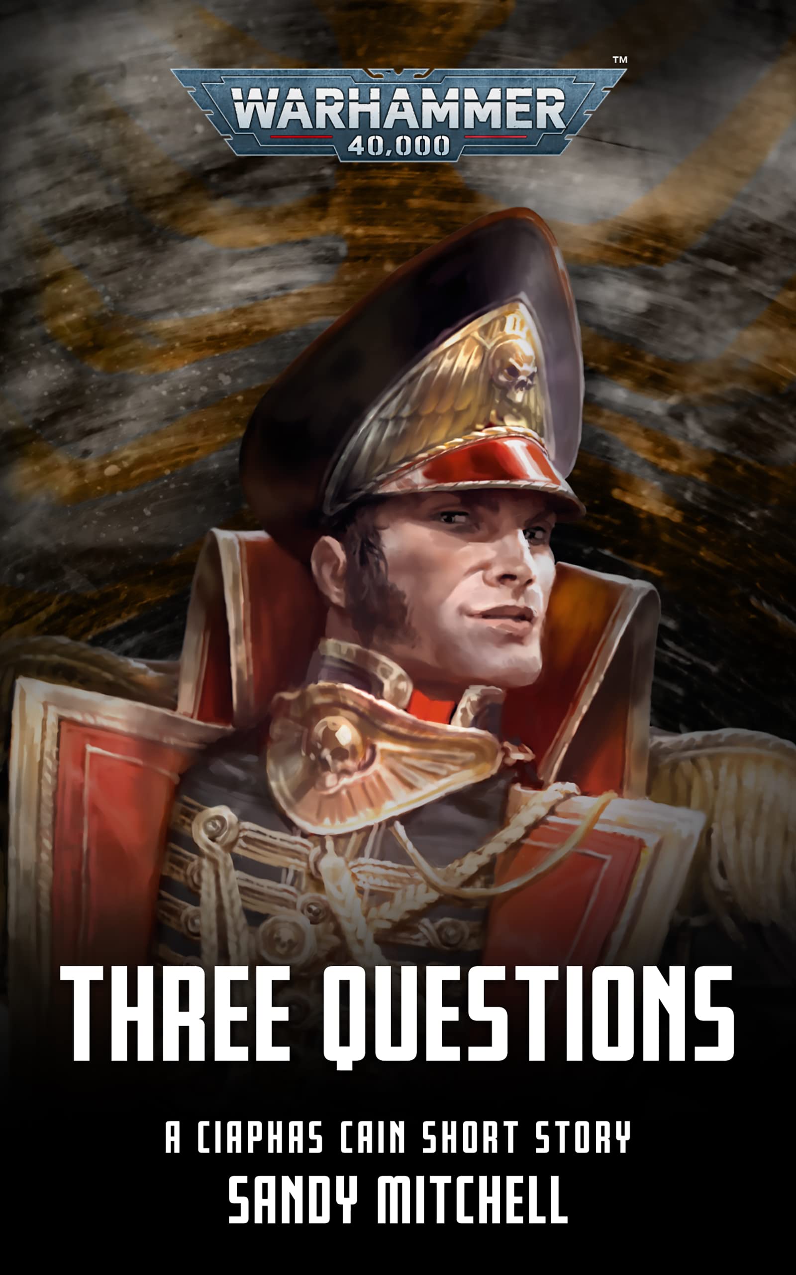 Three Questions (Ciaphas Cain)