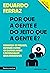Por que a gente é do jeito que a gente é? by Eduardo Ferraz