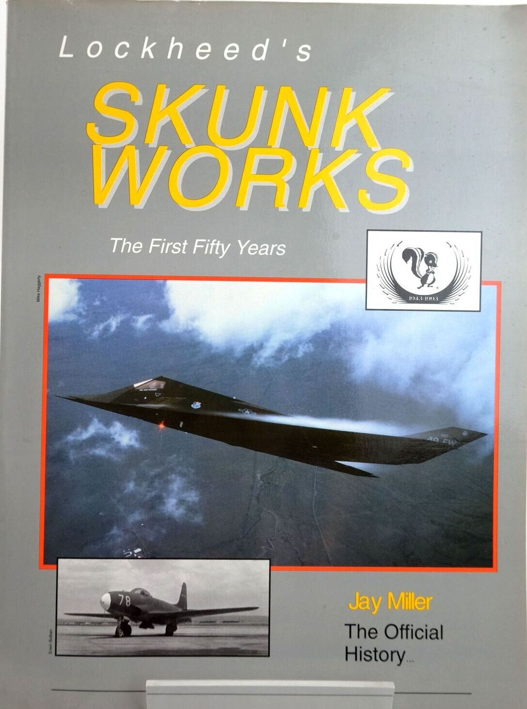 Lockheed's Skunk Works: The First Fifty Years (Paperback)