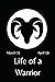 Life of a Warrior by Amy Sharp