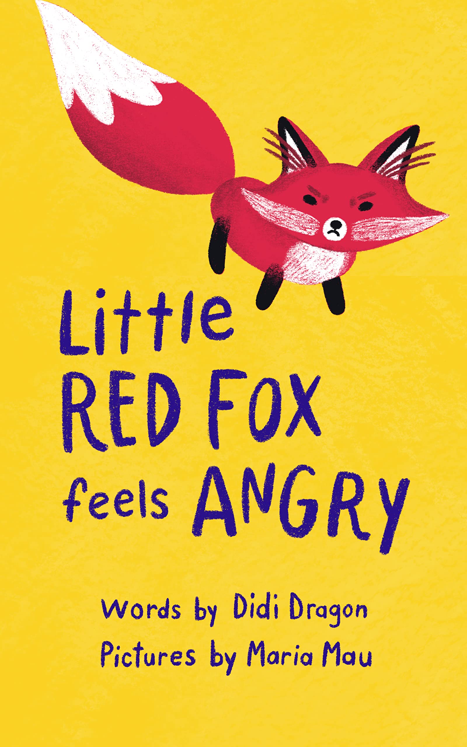 Little Red Fox Feels Angry: An Anger Management Book for Little Ones (Kindle Edition)