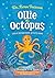 Ollie the Octopus Loss and Bereavement Activity Book: A Therapeutic Story with Activities for Children Aged 5-10 (Therapeutic Treasures Collection)