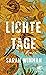 Lichte Tage: Roman