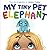 My Tiny Pet Elephant