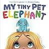 My Tiny Pet Elephant